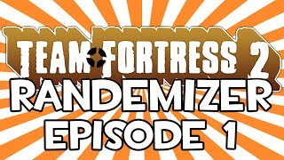 RANDEMiZER Ep. 1 (TF2 Randomizer Gameplay Commentary) [demize]