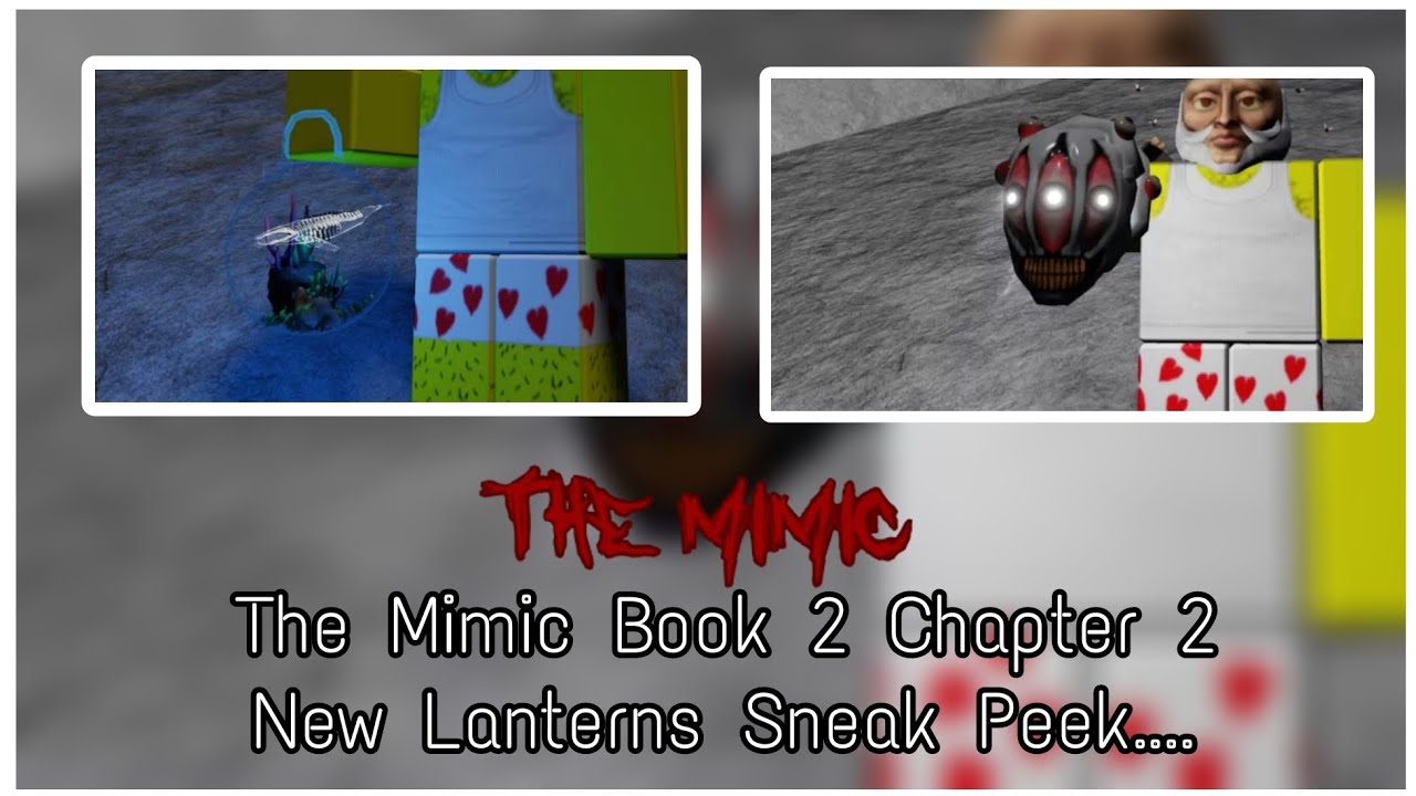 The Mimic - NEWS 👻 on X: NEW SNEAK PEEK; Also, Book 2 will have a lantern  obtainable for normal, and one for nightmare!  / X