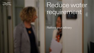 Rethink your refinery - Reduce water requirement