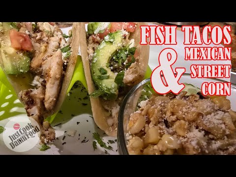 Fish Tacos & Street Corn #foodies #fish #fishtaco #comfortfood