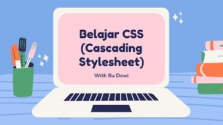 Tutorial CSS Untuk Pemula | Part #1 | Intro, Syntax, Selectors, Backgrounds