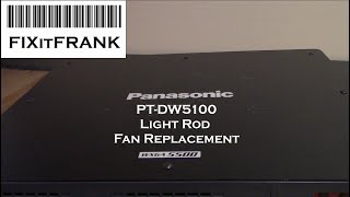 Panasonic PT-DW5100 Integrator Rod Fan Replacement