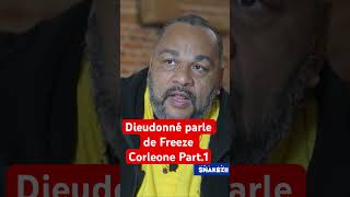 Dieudonné parle comme un grand frère #freezecorleone #667 #dieudonné