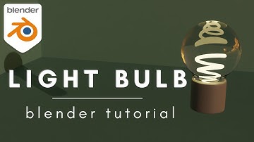 Light Bulb Modelling | Blender 3.0