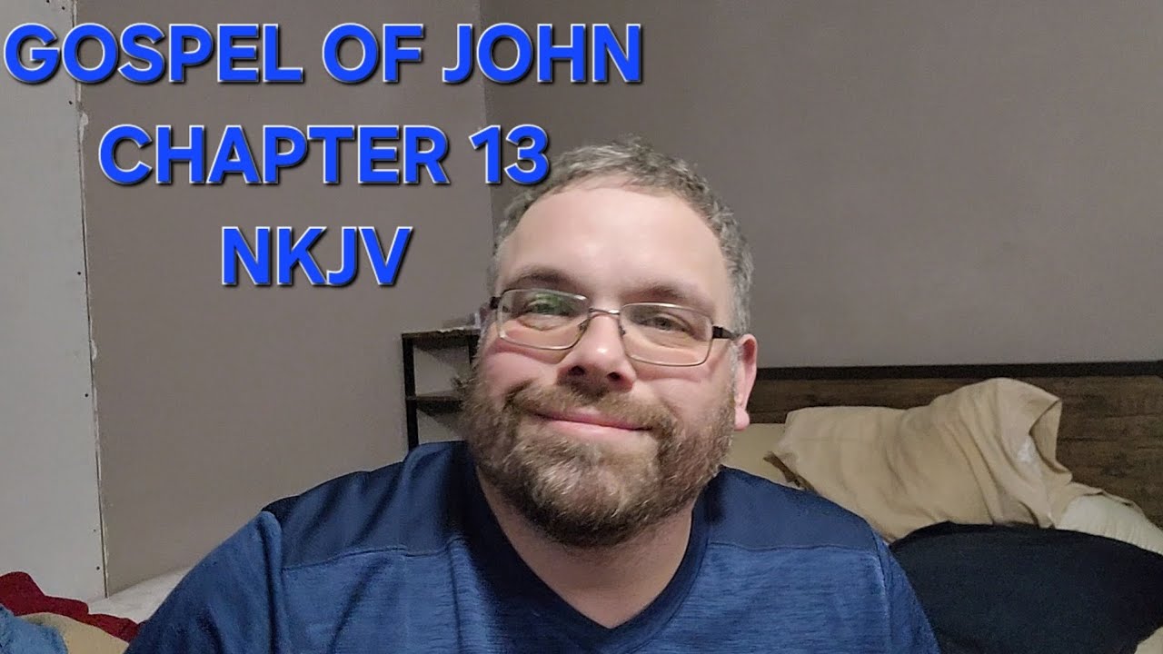gospel-of-john-chapter-13-nkjv-youtube