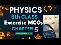 Exercise MCQ'S chapter 5 work energy and power new physics class 9th