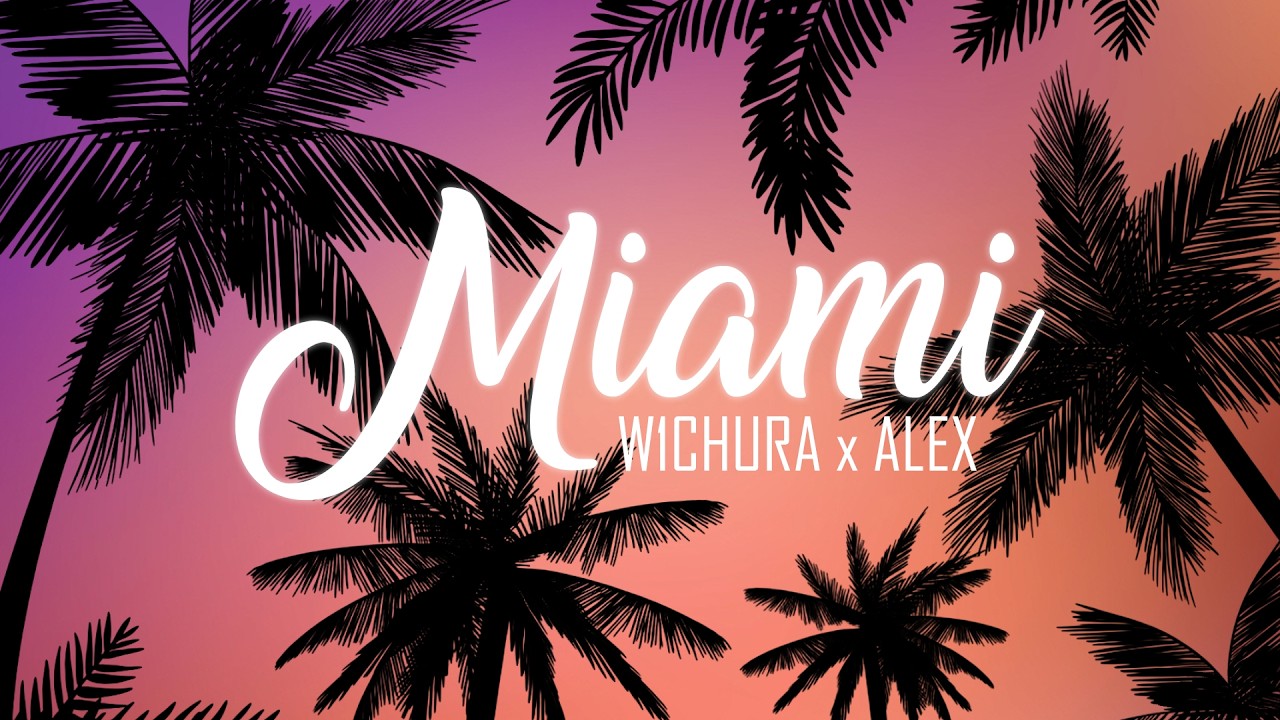 Watch W1CHURA - MIAMI ft. ALEX on YouTube Watch W1CHURA - MIAMI ft. ALEX on YouTube