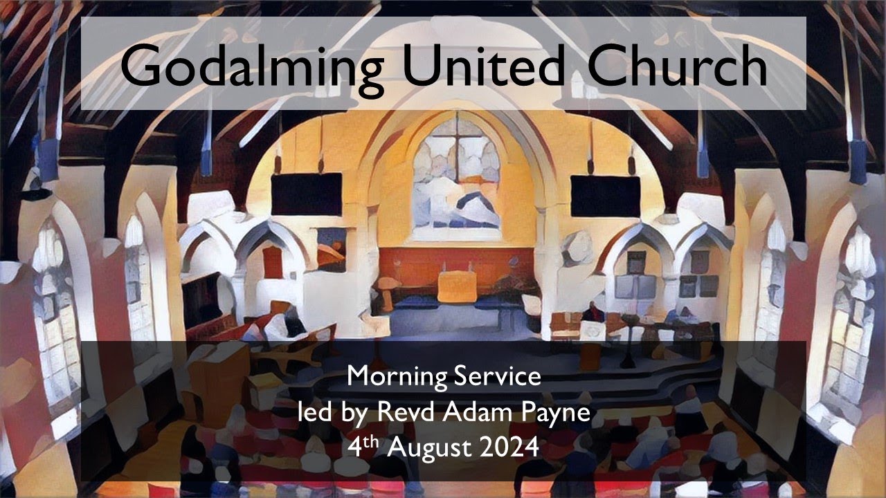 4 August 2024 - Morning Service led by Revd Adam Payne