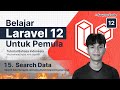 Laravel 12 Tutorial #15: Cari Data di Laravel Semudah Itu! (Panduan CRUD Laravel untuk Pemula)