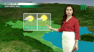 Thời tiết 6h 03/05/2020: Mưa ở Bắc Bộ sẽ chỉ còn xảy ra rải rác vào sáng sớm| VTC14