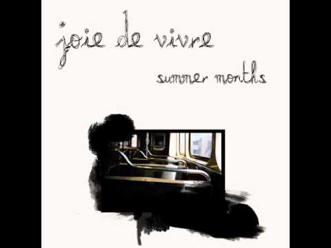 Joie de Vivre - That's the Hot Part