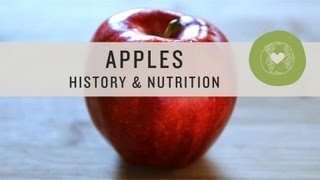 Apples: History & Nutrition