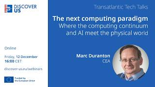 DISCOVER US webinar: The next computing paradigm – Marc Duranton Profile