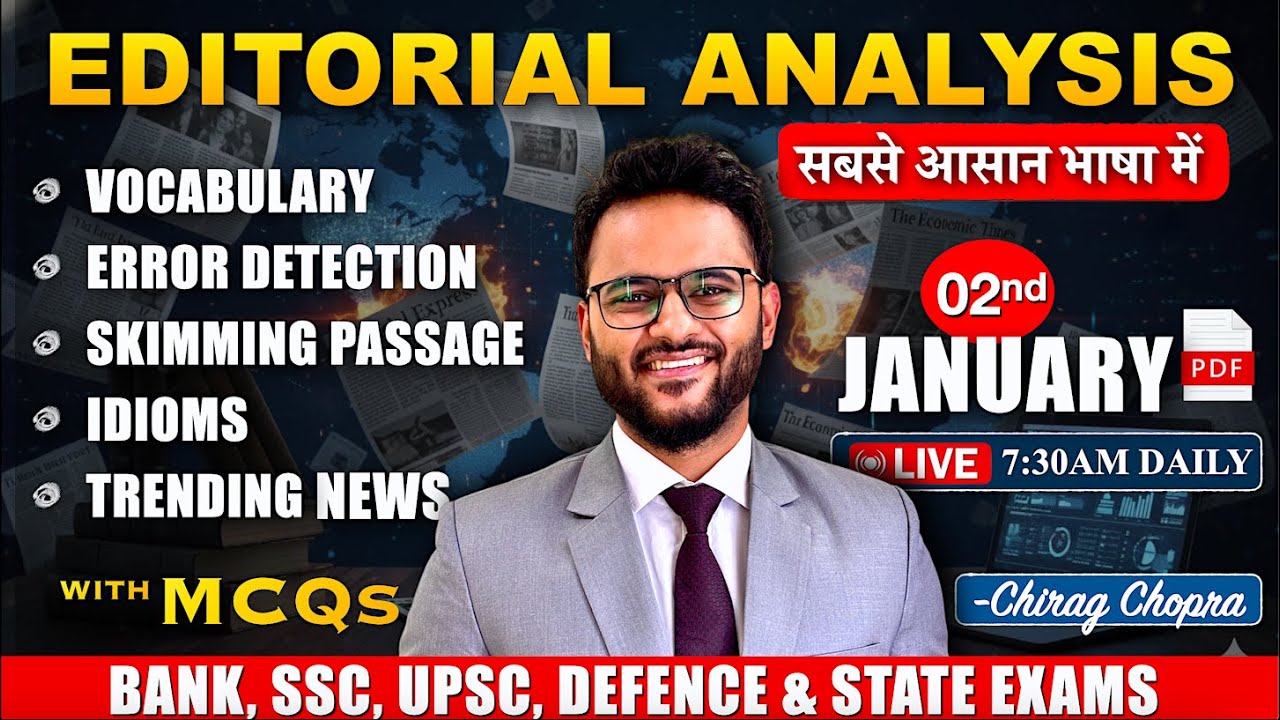 🔥Editorial Analysis | Vocab, Grammar, Skimming, Idioms, Reading | Bank | SSC | UPSC | Defence