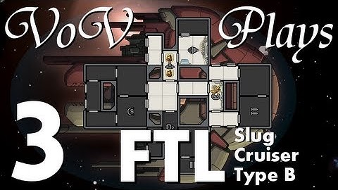 VoV Plays FTL: Slug Cruiser Type B! - Part 3: Judgement Error