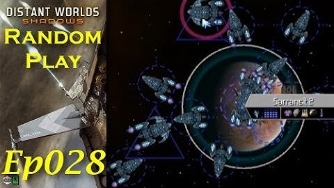 Distant Worlds Shadows - Random Play - Lemeresh - Ep028