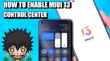 HOW TO ENABLE MIUI 13 NEW CONTROL CENTER ON XIAOMI/POCO DEVICES | Najskie