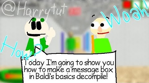 How To Add Message Box To Your Decompile! 🎲💭 / #video #decompile #baldisbasics