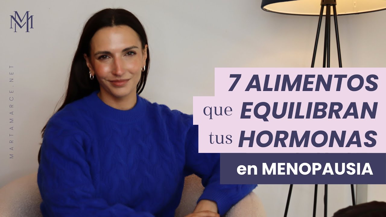 Qué comer en la menopausia para equilibrar hormonas