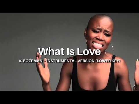 V. Bozeman - What Is Love Instrumental