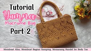 Tutorial Tas Tali Kur |Yumna Macrame Bag Tutorial part 2