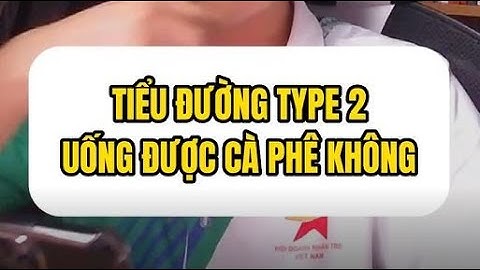 Tiểu đường Type 2 uống cà phê không đường có tốt không | Trần Sơn #tieuduong #tieuduongvadaiduong