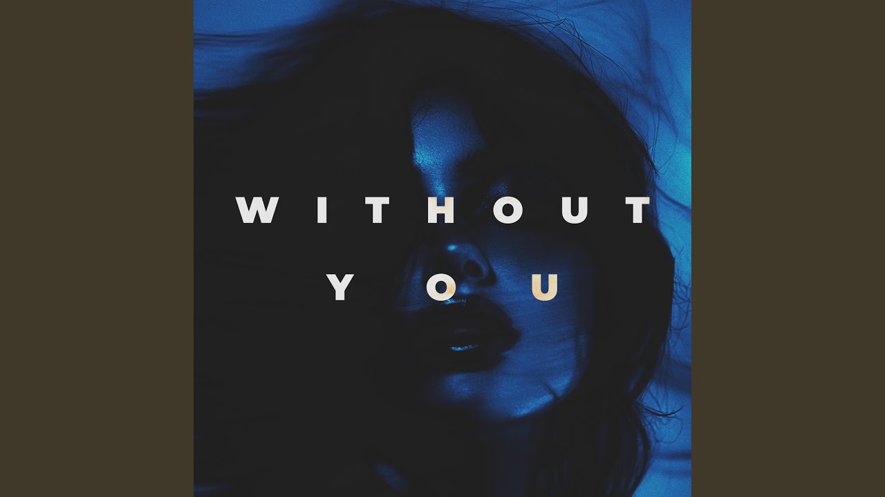 Without You auf YouTube ansehen Without You auf YouTube ansehen