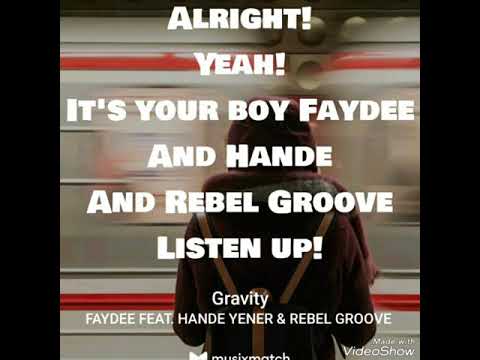 Title Faydee Ft.Hande Yener, Rebel Groove - Gravity
