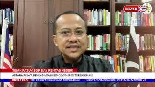 2 OGOS 2021 –-BERITA PAGI-TIDAK PATUH SOP & RENTAS NEGERI ANTARA PUNCA COVID-19 TERENGGANU MENINGKAT