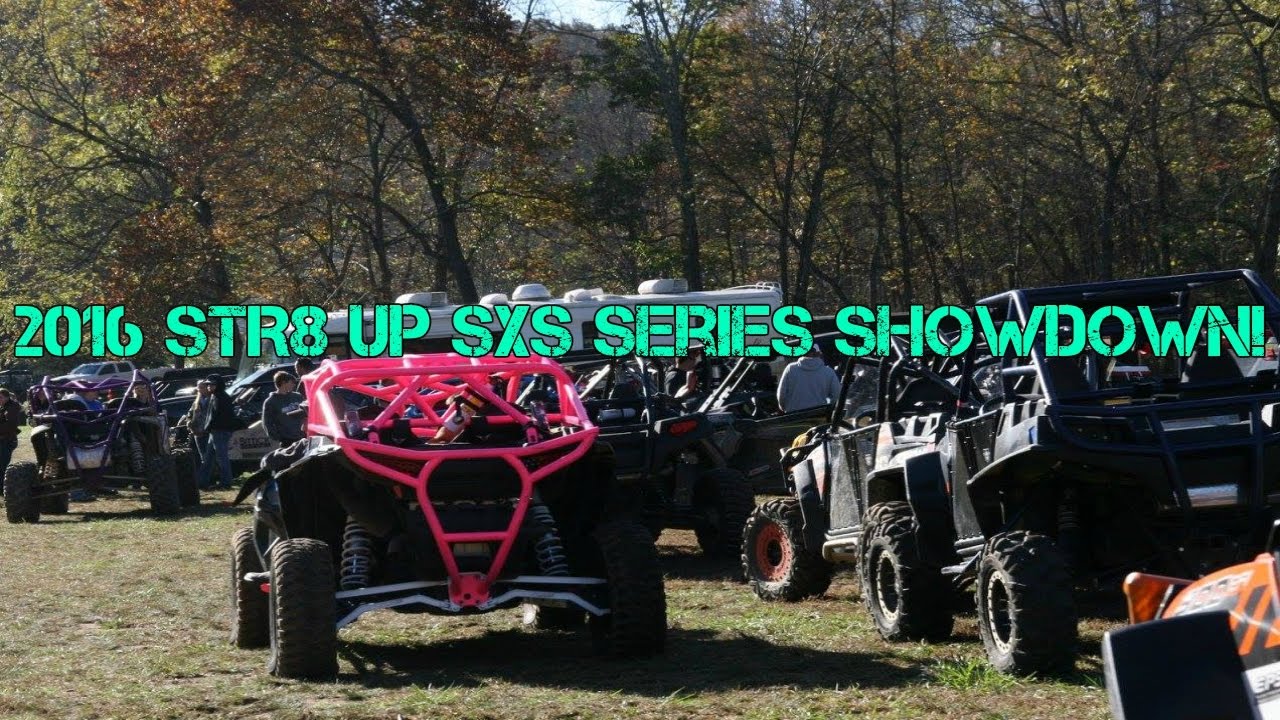 2016 STR8 UP SXS SERIES HIGHLIGHTS!