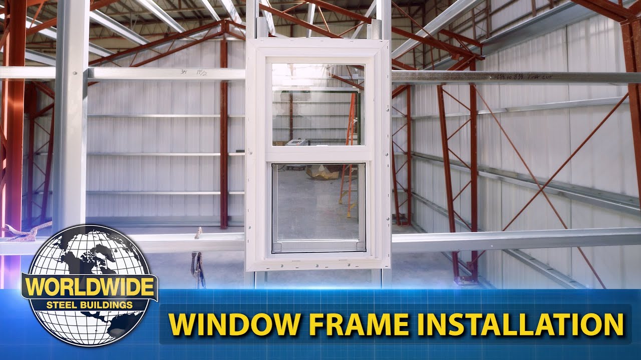 Window Framing Step-By-Step - How To DIY Steel Building - YouTube