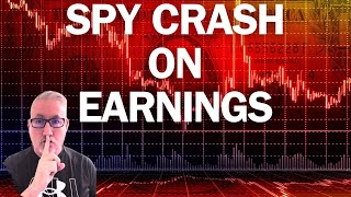 SPY CRASH ON TECH EARNINGS