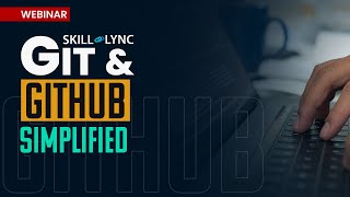 Git and Github Simplified- 3 hours Online workshop