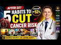 After 50, These 5 Habits Can Cut Cancer Risk in Half (Doctors Rarely Explain This)| Dr. Michael Kent