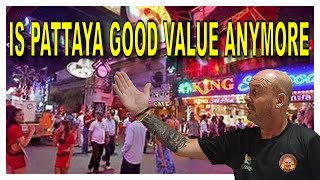 What's going on in Pattaya right now, is it really value for money