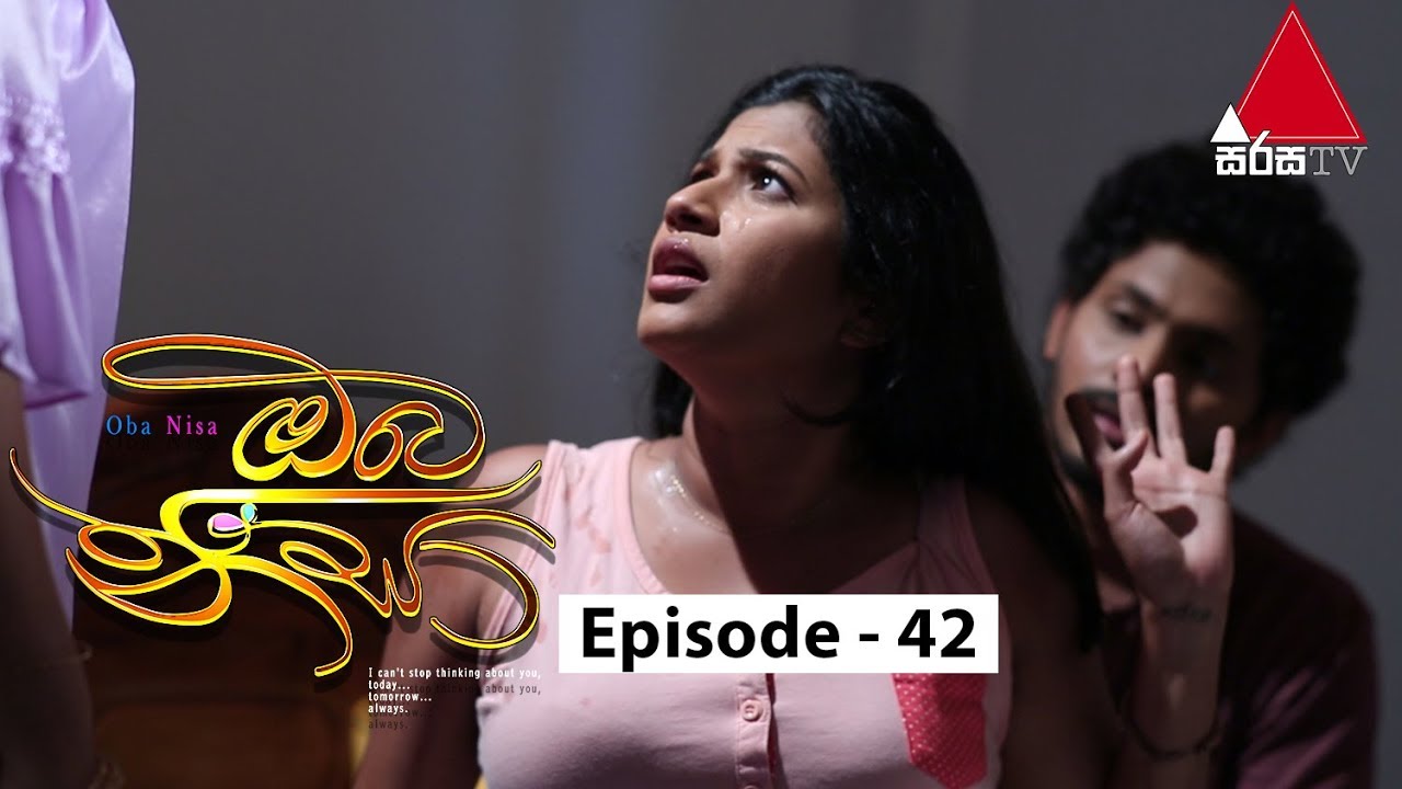 Oba Nisa - Episode 42 | 17th April 2019