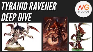 Tyranid Ravener Deep Dive | Tyranid Tactica Ep15