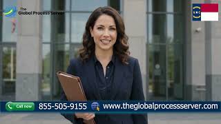 Hire a Trusted North Carolina Process Server Today | The Global Process Server