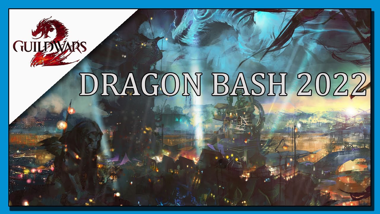 DRAGONS BASH - Guild Wars 2 - Steam