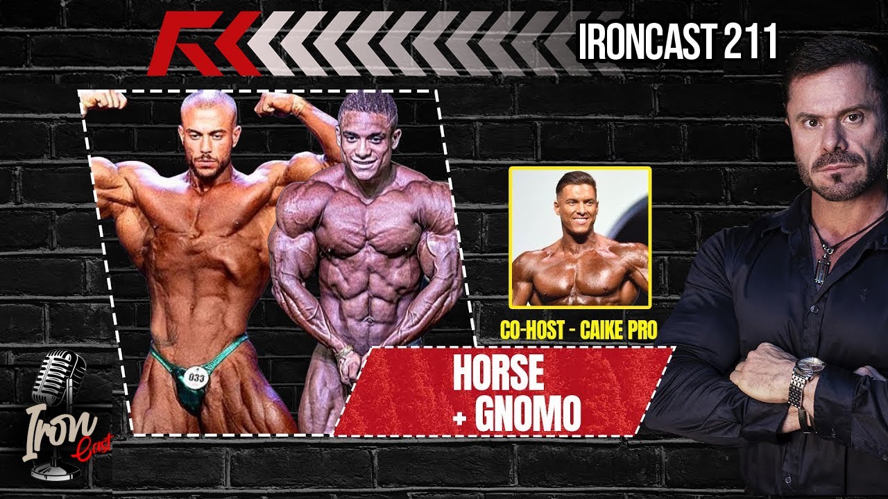 HORSE + GNOMO – CO HOST: CAIKE PRO – IRONBERG PODCAST #211