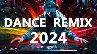 DANCE PARTY SONGS 2024 - Mashups & Remixes Of Popular Songs  - DJ Remix Club Music Dance Mix 2024