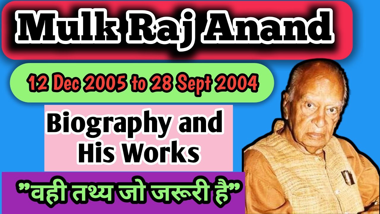mulk raj anand | mulk raj anand biography | mulk raj anand biography in hindi 