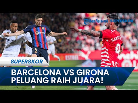 apik toto x caca168 - Prediksi Skor Barcelona Vs Girona Liga Spanyol, Diprediksi Berpeluang Raih Title Juara Musim Ini!