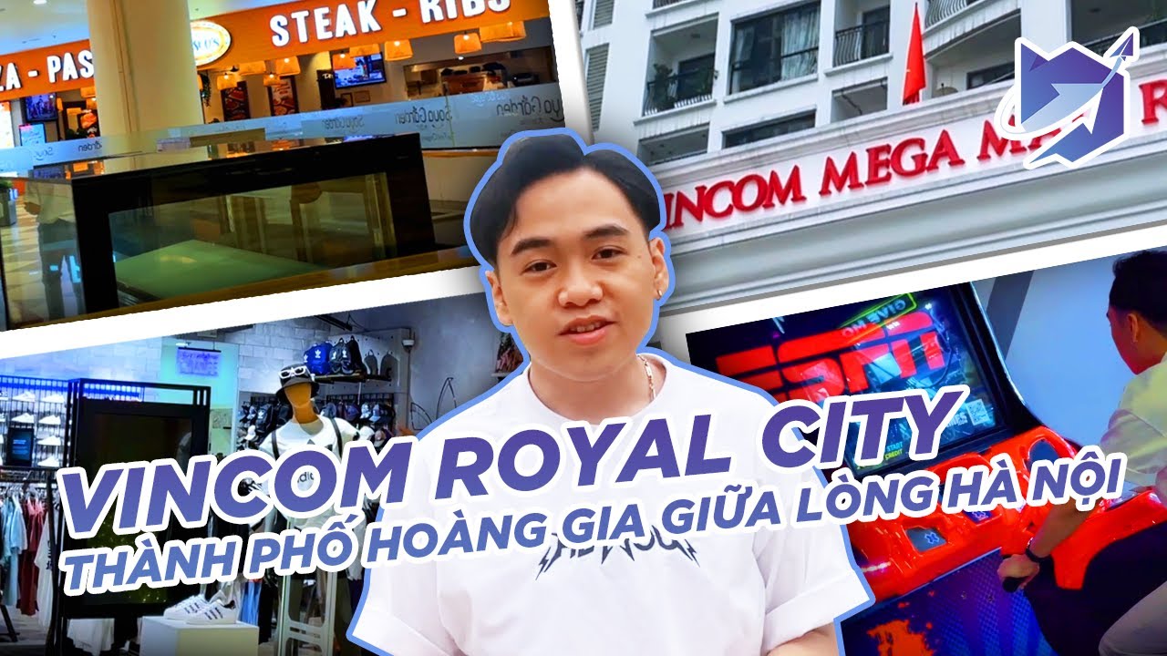 D-TRIP | TRẢI NGHIỆM "CUỘC SỐNG HOÀNG GIA" GIỮA LÒNG HÀ NỘI TẠI VINCOM ROYAL CITY