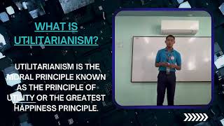 Utilitarianism: The Consequentialist Ethical Framework presented by GROUP 8