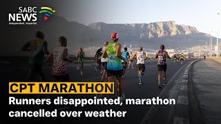 Cape Town Marathon | Runners disappointed, marathon cancelled over weather