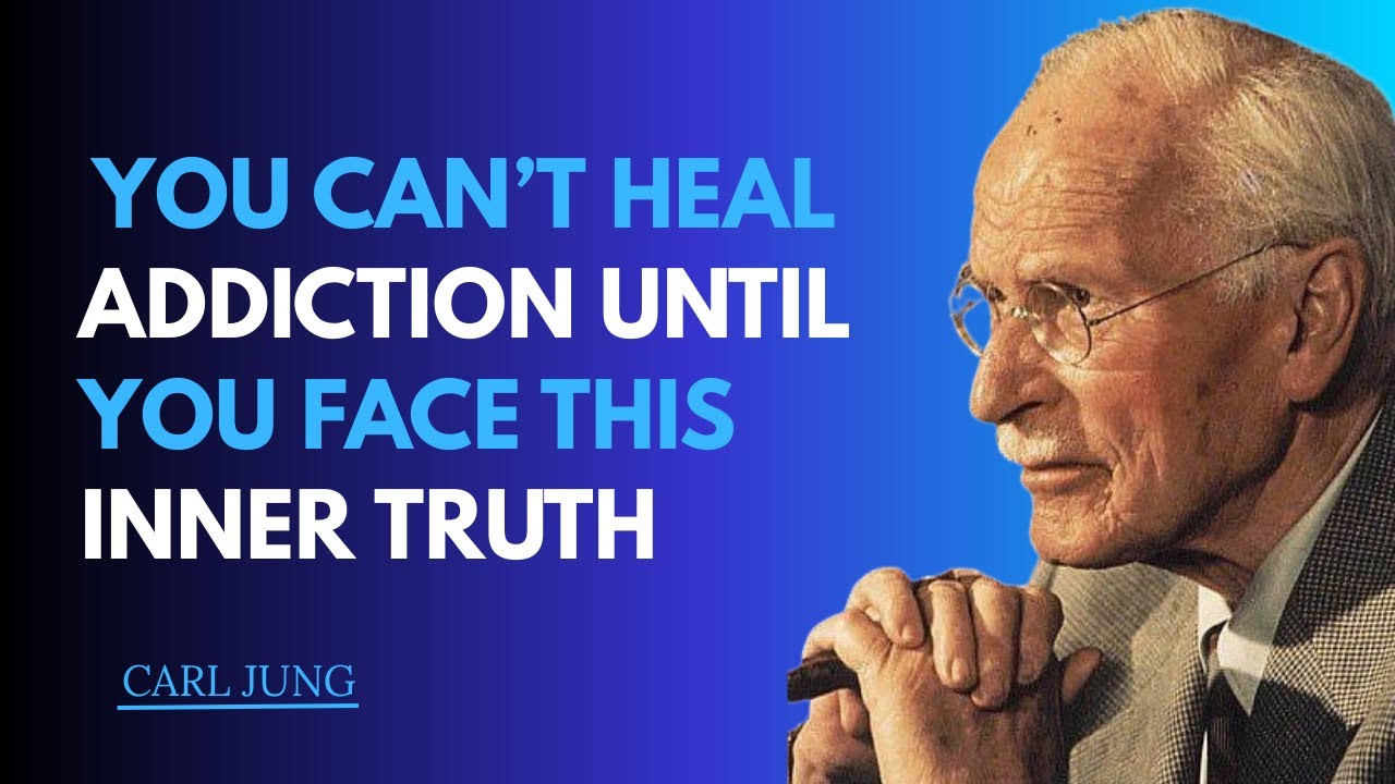You Can’t Heal Addiction Until You Face This Inner Truth | Carl Jung