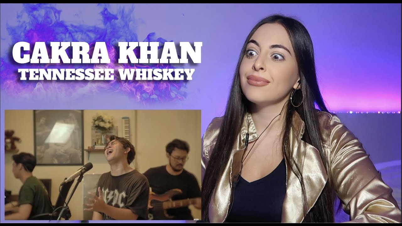 Cakra Khan - Tennessee Whiskey (кавер Криса Стэплтона) РЕАКЦИЯ!