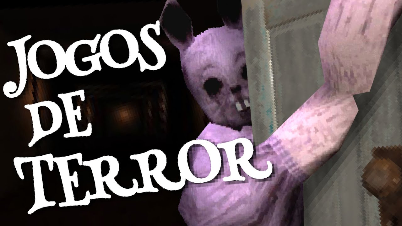 Jogos de terror tem problemas!
