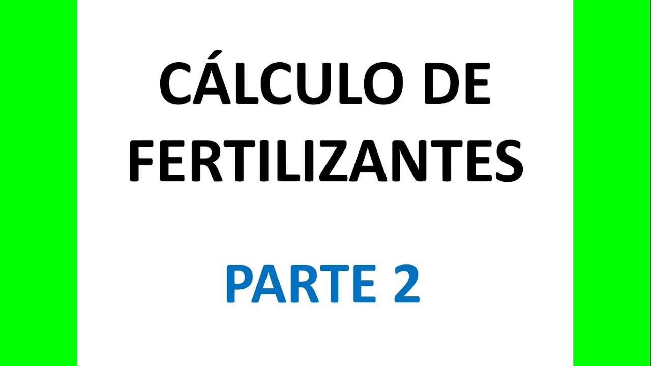 Cálculos de fertilización con análisis de suelo parte 2